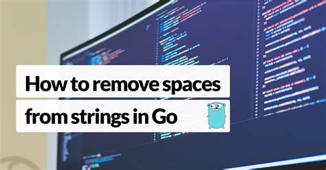 Golang Strings Trim Whitespace