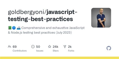 goldbergyoni/javascript-testing-best-practices  - GitHub