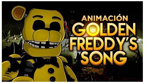 GOLDEN FREDDY'S SONG By iTownGamePlay - "La Canción de Golden Freddy de