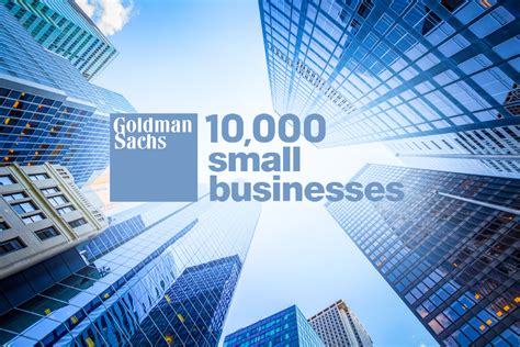 goldman sachs 10 000 small businesses program
