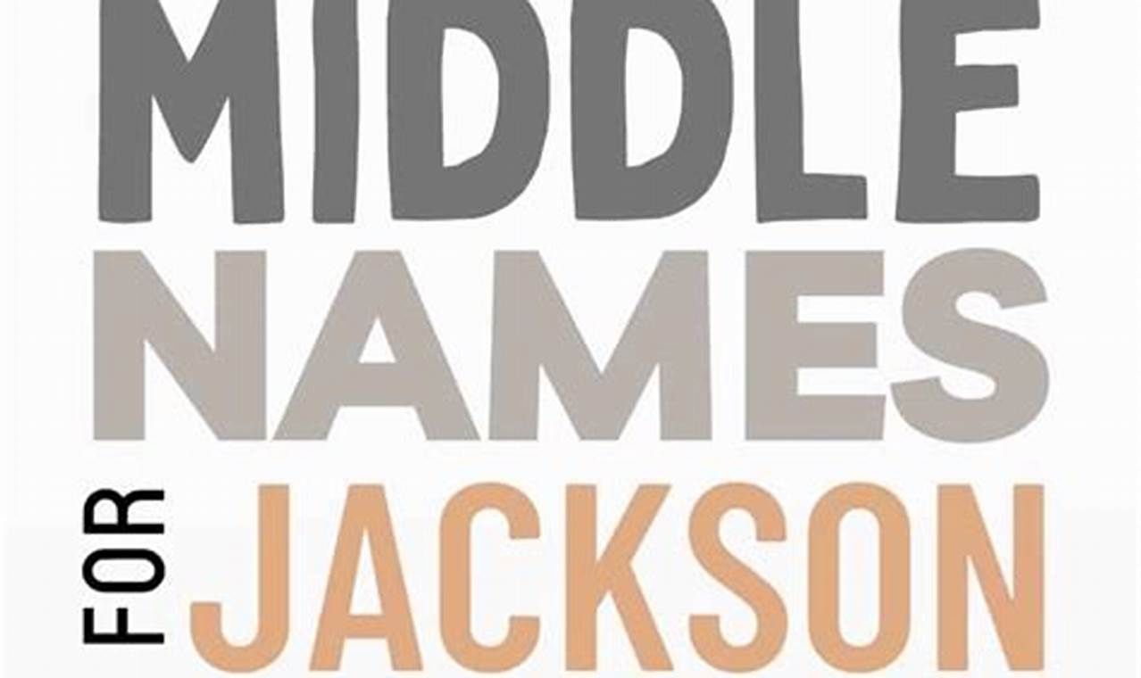 Good Middle Names For Jackson