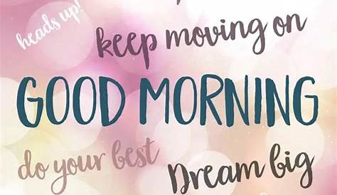 Good Morning Positive Quotes For Work Motivation And Wishes In English The