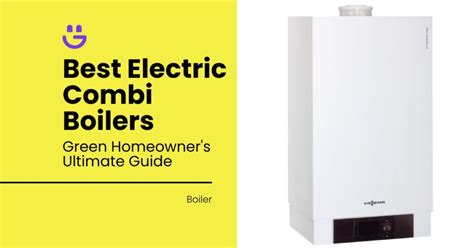 good combi boiler