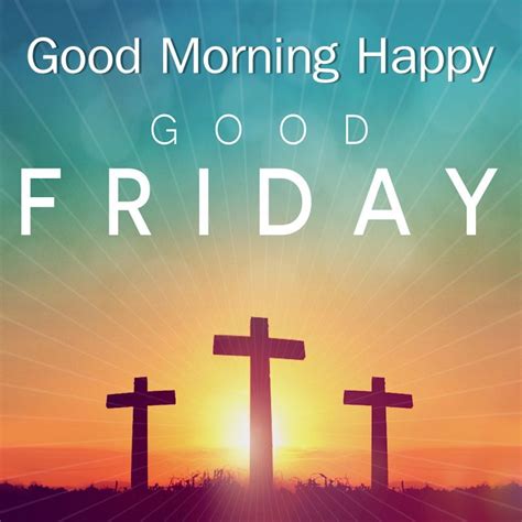 good friday good morning images