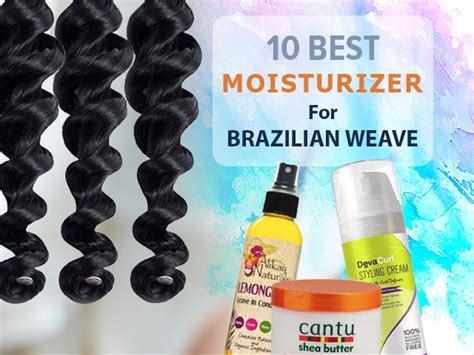 good hair products for brazilian weave