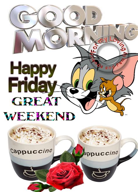 good morning and happy friday tgif