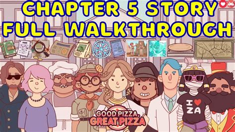 Good Pizza Chapter 5 Walkthrough