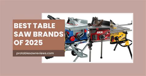 Good Table Saw Brands