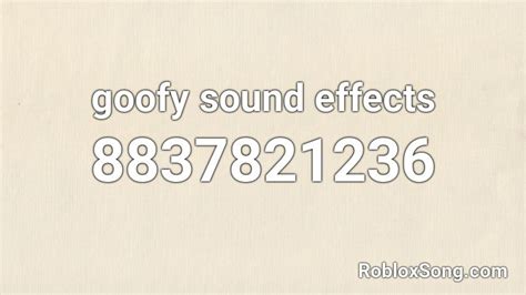 goofy ahh sounds Roblox ID - Roblox music codes