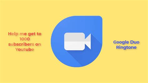 Google Duo Ringtone & Sounds YouTube