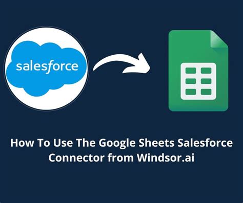 How To Integrate Salesforce With Google Sheets with Data Connector