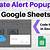 google sheets popup box