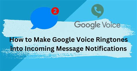 Is it possible to set custom ringtones inside of the Google Voice app