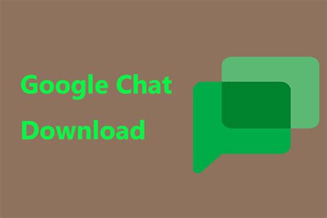 Google Chat Download Link