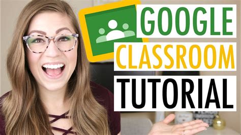 Google Classroom Tutorial