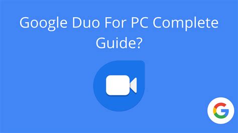 Google Duo video chat service comes to web users TECHODOM