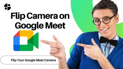 google meet mirror flip camera