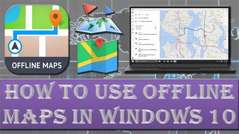 google offline maps for windows 10