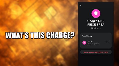 google one piece trea charge on cash app