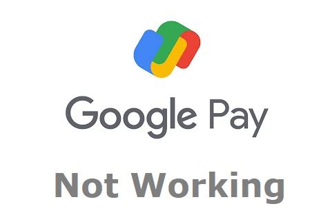 google pay app not working