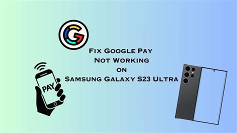 google pay not working - samsung