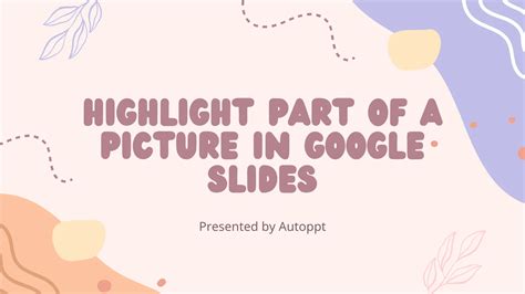 Google Slides Highlight Part Of Image