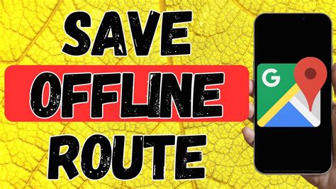 How to Save google maps directions Offline YouTube
