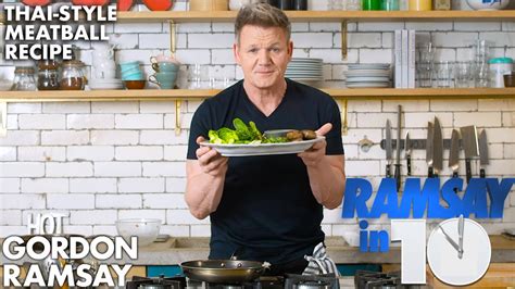 Gordon Ramsay Thai Meatballs