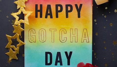 Gotcha Day Celebration Ideas! | Adoption Makes Family