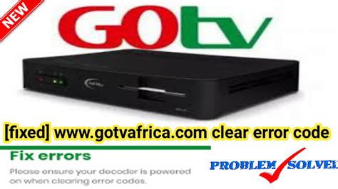 gotv clear error code namibia