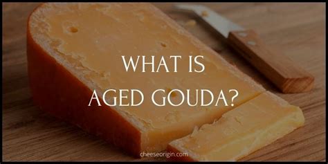 Gouda Cheese Aging Time