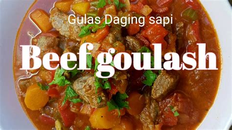 Goulash Daging Sapi