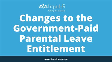 government paid parental leave changes