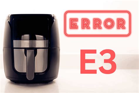 Gowise Air Fryer E3 Error