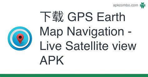 gps live satellite view apk