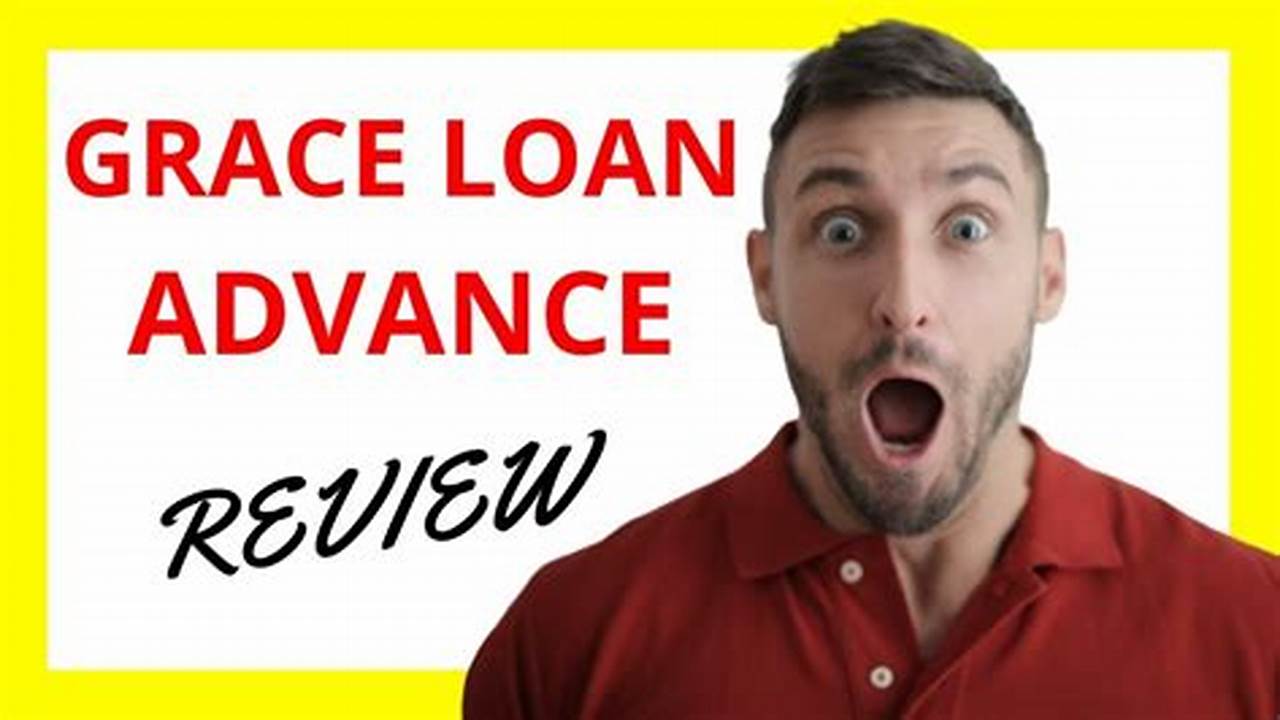 Discover the Secrets of Grace Loan Advance Real: Insights and Revelations