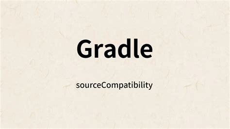 Gradle Java Sourcecompatibility