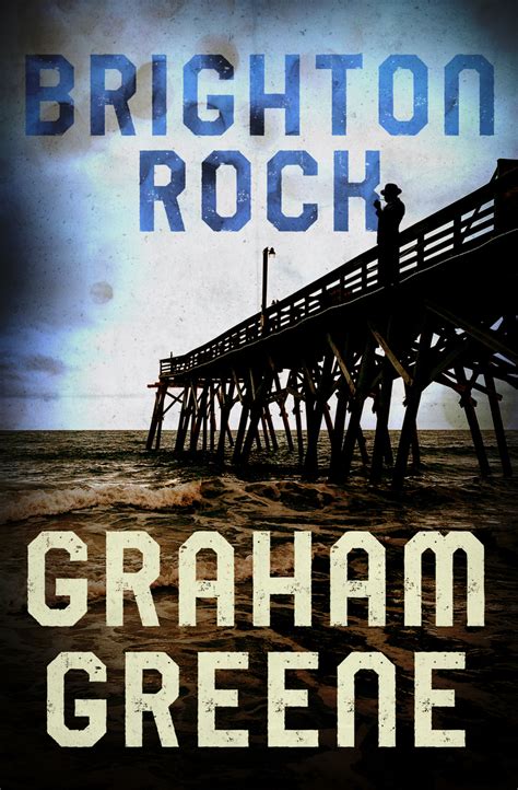 graham greene brighton rock