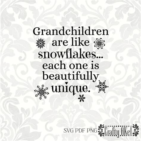 Grandchildren are Like Snowflakes