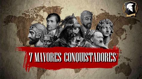 grandes conquistadores de la historia