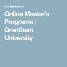 grantham university online masters