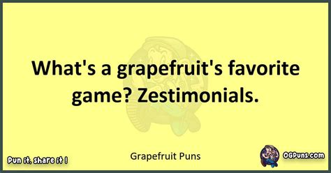 Grapefruit Puns