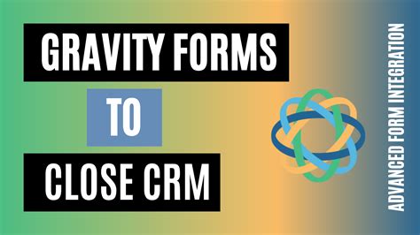 Gravity Forms Crm Integration: Streamline Your Business Processes