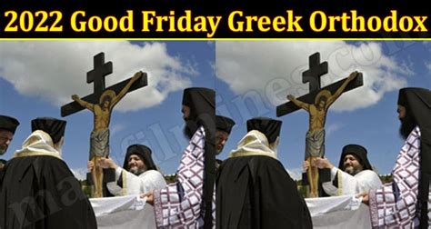 greek orthodox good friday 2022