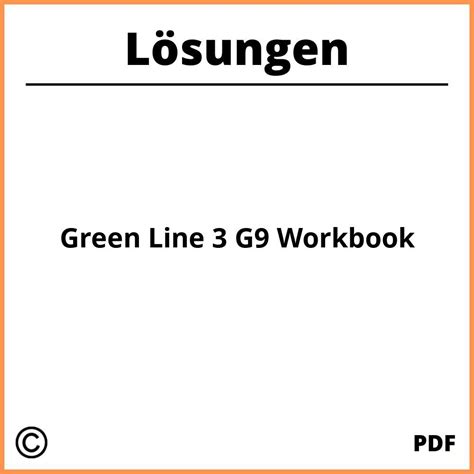 Green Line 3 G9 Workbook Lösungen Pdf – Your Ultimate Guide
