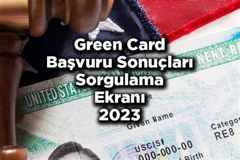 green card başvuru sonuçları sorgulama