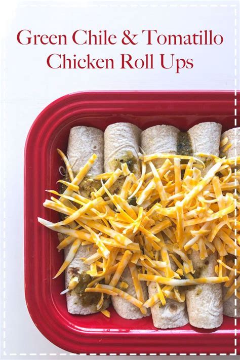 Green Chile Chicken Roll Ups