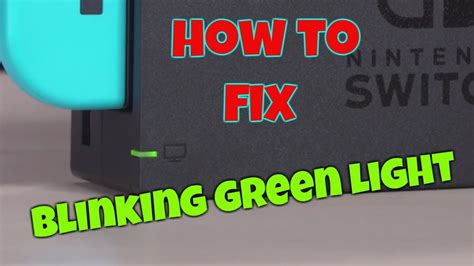 Green Light Flashing Nintendo Switch