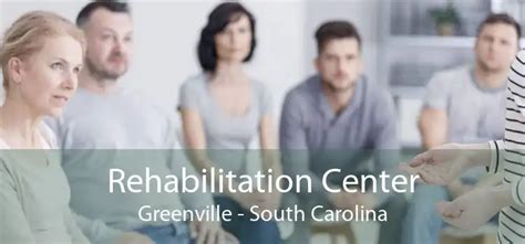 greenville rehab center greenville sc