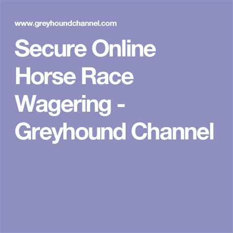 greyhound channel secure online